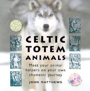 Celtic Totem Animals [With CD and cards] (Paperback)
