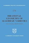 Birational Geometry Algebraic Var (Cambridge Tracts in Mathematics, Series Number 134) (Volume 0) Birational Geometry Algebraic Var (Cambridge Tracts in Mathematics, Series Number 134) (Volume 0)