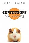 Confessions of a Guinea Pig