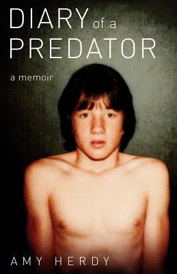 Diary of a Predator: A Memoir (Paperback)
