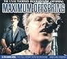 Maximum Offspring: The Unauthorised Biography of Offspring (Maximum series)