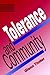 Tolerance and Community (Volume 1)