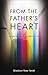 From the Father's Heart: A Situational Poetic Glimpse into Relationship With God