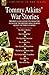 Tommy Atkins War Stories - 14 First Hand Accounts from the Ranks of the British Army During Queen Victoria's Empire