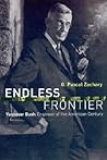 Endless Frontier: Vannevar Bush, Engineer of the American Century