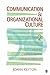 Communication and Organizational Culture by Joann Keyton