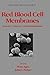 Red Blood Cell Membranes: S...