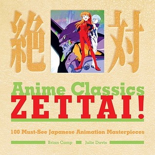 Anime Classics Zettai! 100 Must-See Japanese Animation Masterpieces