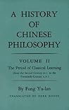 A History of Chinese Philosophy, Volume 2 by Feng Youlan