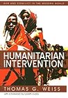 Humanitarian Intervention: Ideas in Action Humanitarian Intervention: Ideas in Action