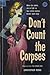 Don't Count the Corpses