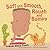 Soft and Smooth, Rough and Bumpy: A Book About Touch (Amazing Body)