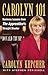 Carolyn 101: Business Lesso...