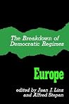 The Breakdown of Democratic Regimes: Europe The Breakdown of Democratic Regimes: Europe