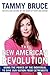 The New American Revolution: How You Can Fight the Tyranny of the Left's Cultural and Moral Decay