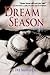 Dream Season: A Novel