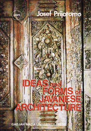 Ideas and Forms of Javanese Architecture
