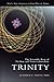Trinity: The Scientific Basis of Vitalism and Transcendentialism