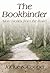 The Bookbinder: More Stories from the Road