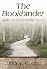 The Bookbinder: More Stories from the Road The Bookbinder: More Stories from the Road