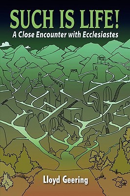 Such Is Life!: A Close Encounter With Ecclesiastes (Paperback)