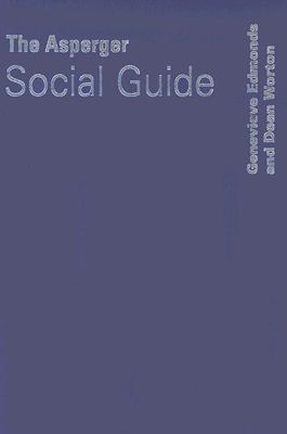 The Asperger Social Guide: How to Relate to Anyone in any Social Situation as an Adult with Asperger′s Syndrome (Lucky Duck Books)