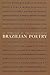 An Anthology of Twentieth-Century Brazilian Poetry by Elizabeth Bishop