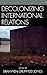 Decolonizing International Relations by Branwen Gruffydd Jones