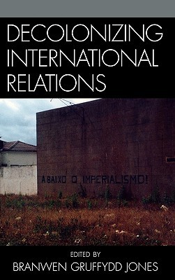 Decolonizing International Relations (Hardcover)