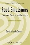 Food Emulsions: Principles, Practices, and Techniques, Second Edition