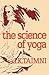 Science of Yoga by I.K. Taimni