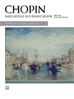 Barcarolle in F-sharp Major, Op. 60 (Alfred Masterwork Edition)
