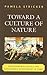 Toward a Culture of Nature:...