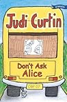 Don't Ask Alice (Alice & Megan, #3)