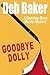 Goodbye, Dolly (Gretchen Bi...