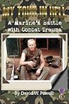 My Tour In Hell: A Marine's Battle with Combat Trauma (Reflections of History, Vol. 1)