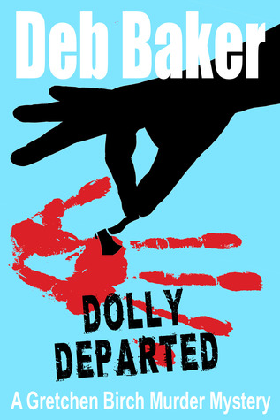Dolly Departed (Gretchen Birch, #3)