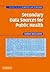 Secondary Data Sources for Public Health: A Practical Guide (Practical Guides to Biostatistics and Epidemiology)