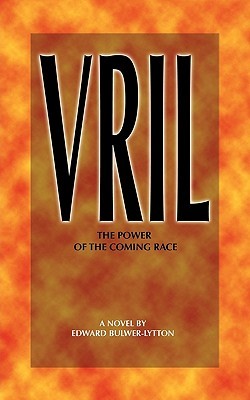 Vril: The Power of the Coming Race