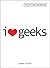 I Love Geeks: The Official Handbook
