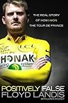 Positively False by Floyd Landis