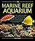 The Marine Reef Aquarium