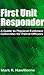 First Unit Responder: A Guide to Physical Evidence Collection for Patrol Officers