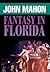 Fantasy in Florida