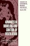 Advances in Modeling and Control of Ventilation (Advances in Experimental Medicine and Biology, 450)
