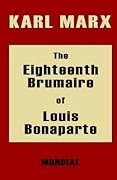 The Eighteenth Brumaire of Louis Bonaparte