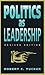 Politics as Leadership: Rev...