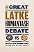 The Great Latke-Hamantash Debate by Ruth Fredman Cernea