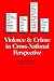 Violence and Crime in Cross-National Perspective