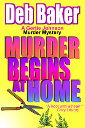 Murder Begins at Home (Gertie Johnson, #5)